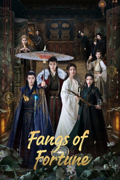 Đại Mộng Quy Ly, Fangs of Fortune / Fangs of Fortune (2024)