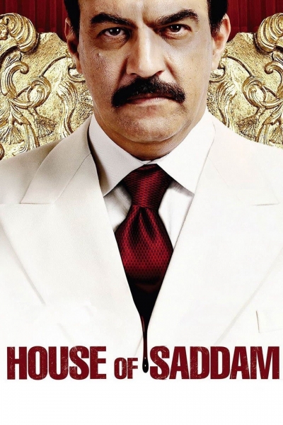 House of Saddam / House of Saddam (2008)