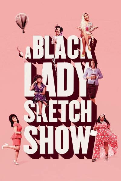 A Black Lady Sketch Show (Season 1) / A Black Lady Sketch Show (Season 1) (2019)