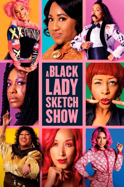 A Black Lady Sketch Show (Season 3) / A Black Lady Sketch Show (Season 3) (2022)