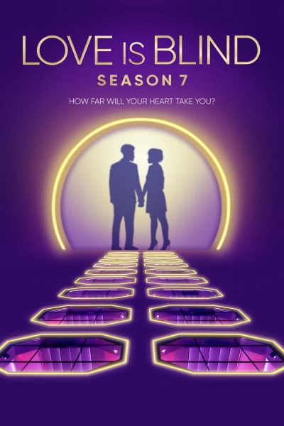 Love Is Blind (Season 7) / Love Is Blind (Season 7) (2024)