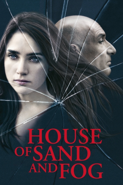 House of Sand and Fog / House of Sand and Fog (2003)