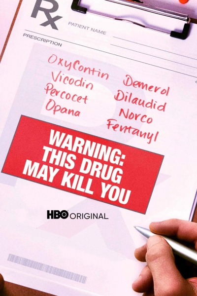 Warning: This Drug May Kill You / Warning: This Drug May Kill You (2017)