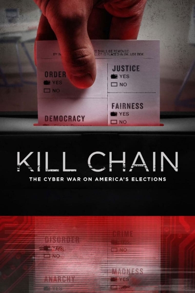 Kill Chain: The Cyber War on America's Elections / Kill Chain: The Cyber War on America's Elections (2020)