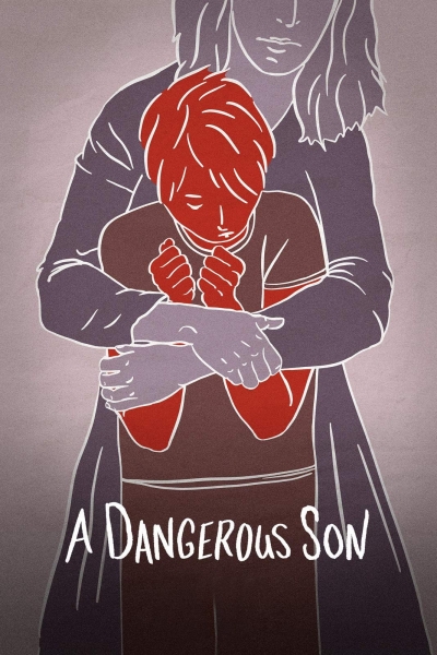 A Dangerous Son / A Dangerous Son (2018)