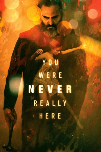 You Were Never Really Here / You Were Never Really Here (2017)