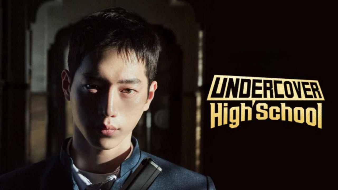 Xem Phim Điệp Vụ Thanh Xuân, Undercover High School 2025 Xem Phim Điệp Vụ Thanh Xuân, Undercover High School 2025