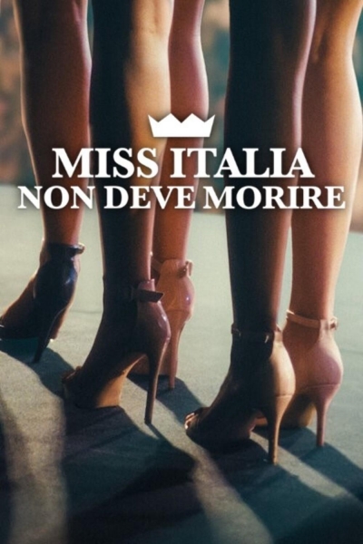 Miss Italia Mustn't Die / Miss Italia Mustn't Die (2025)