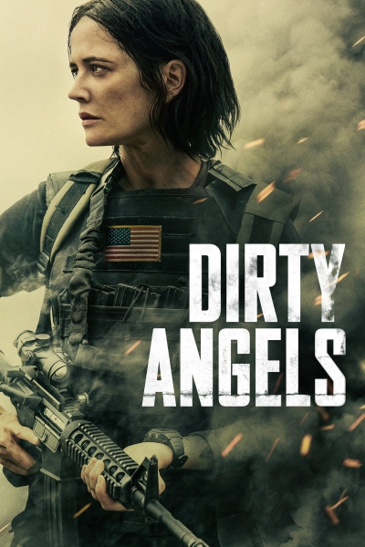 Những Thiên Thần Chiến Trường, Dirty Angels / Dirty Angels (2024)