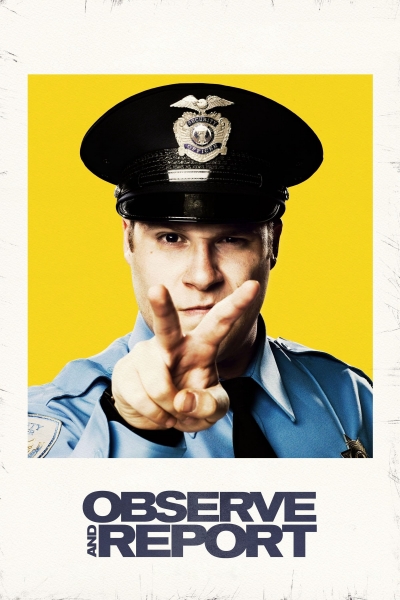 Observe and Report / Observe and Report (2009)