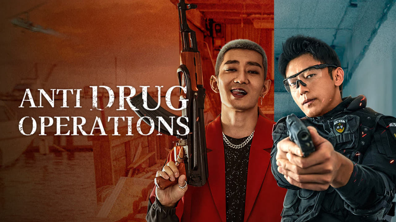 Xem Phim Đoạn Độc, Anti Drug Operations 2025 Xem Phim Đoạn Độc, Anti Drug Operations 2025