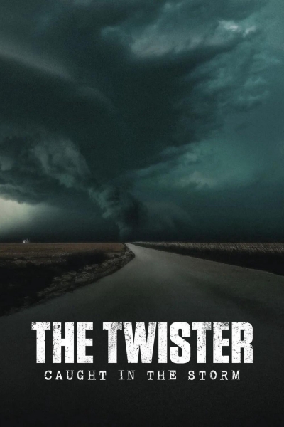 Lốc Xoáy: Kẹt Trong Tâm Bão, The Twister: Caught in the Storm / The Twister: Caught in the Storm (2025)