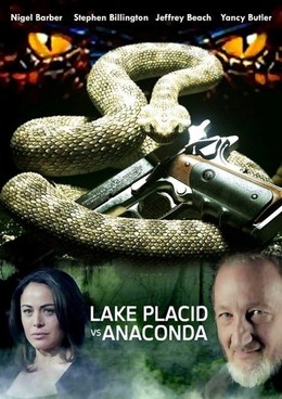 Cá Sấu Đại Chiến Chăn Khổng Lồ, Lake Placid Vs Anaconda (2015)