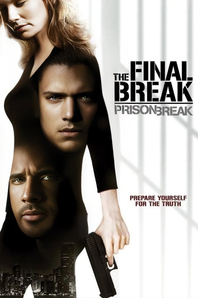 Prison Break: The Final Break / Prison Break: The Final Break (2009)