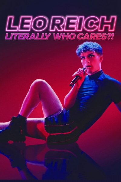 Leo Reich: Literally Who Cares?! / Leo Reich: Literally Who Cares?! (2023)