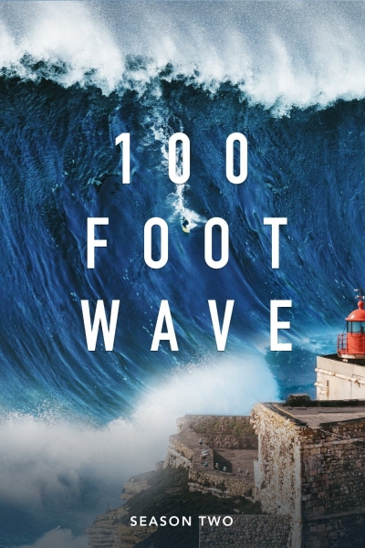 100 Foot Wave (Season 2) / 100 Foot Wave (Season 2) (2023)