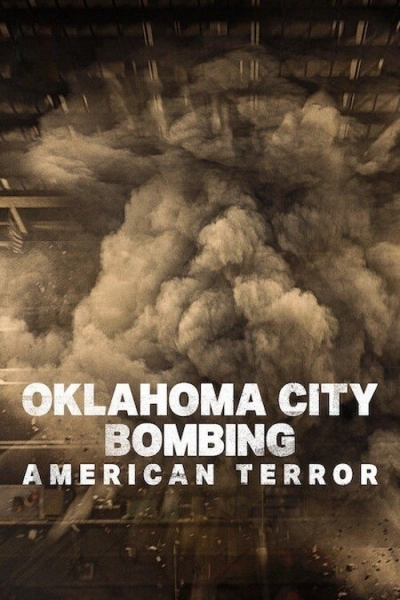 Oklahoma City Bombing: American Terror / Oklahoma City Bombing: American Terror (2025)