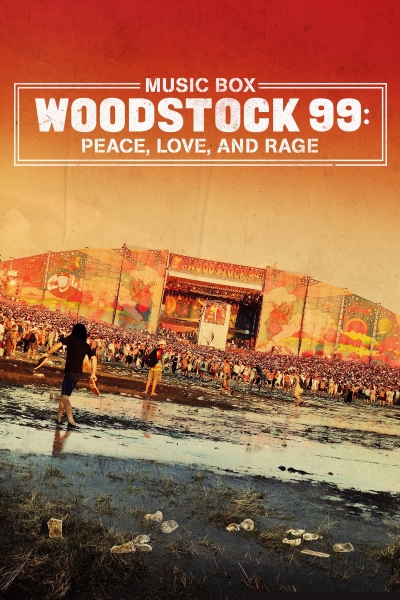 Woodstock 99: Peace, Love, and Rage / Woodstock 99: Peace, Love, and Rage (2021)