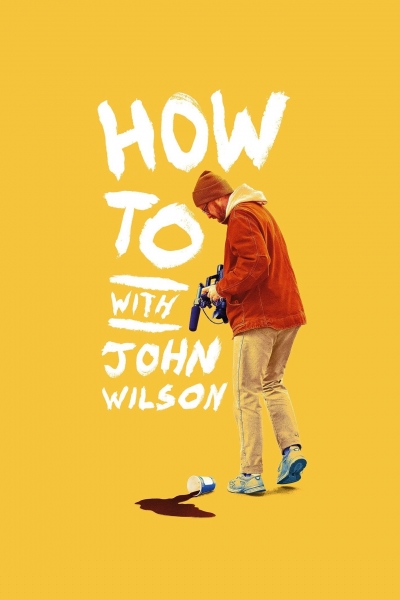 How To with John Wilson (Season 1) / How To with John Wilson (Season 1) (2020)