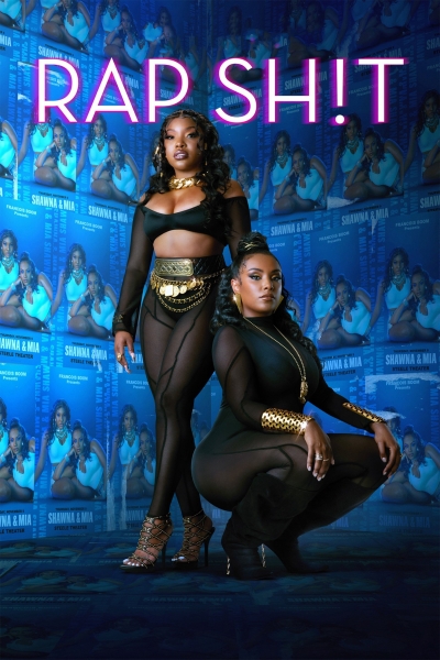 Rap Sh!t (Season 2) / Rap Sh!t (Season 2) (2023)