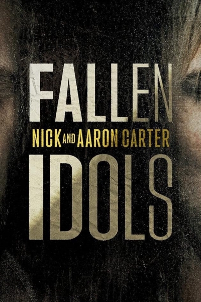 Fallen Idols: Nick and Aaron Carter / Fallen Idols: Nick and Aaron Carter (2024)