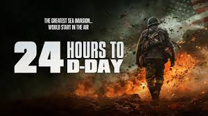 24 Hours to D-Day / 24 Hours to D-Day (2024)