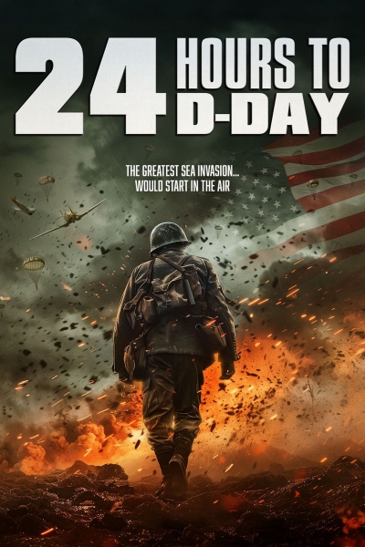 24 Hours to D-Day / 24 Hours to D-Day (2024)