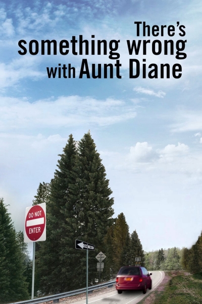 There's Something Wrong with Aunt Diane / There's Something Wrong with Aunt Diane (2011)