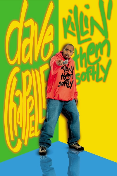 Dave Chappelle: Killin' Them Softly / Dave Chappelle: Killin' Them Softly (2000)
