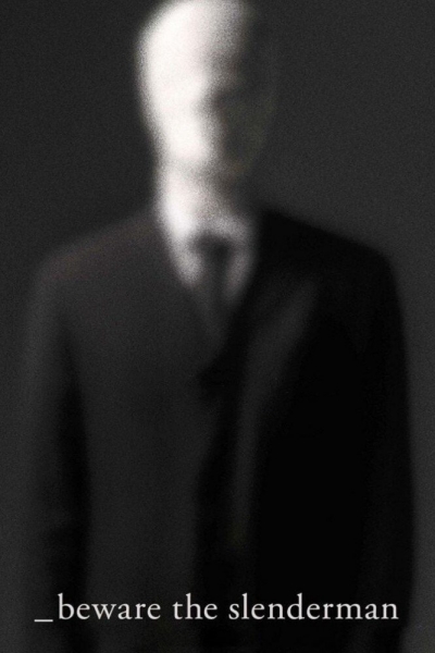 Beware the Slenderman / Beware the Slenderman (2016)