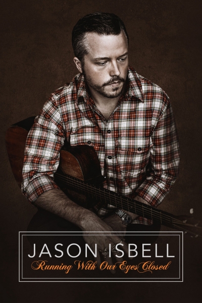 Jason Isbell: Running With Our Eyes Closed / Jason Isbell: Running With Our Eyes Closed (2023)