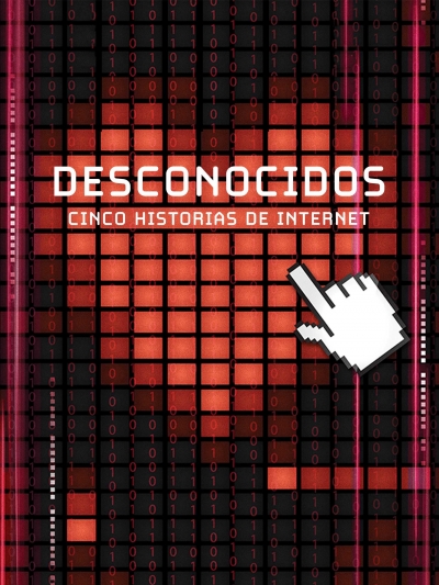 When Strangers Click: Five Stories from the Internet / When Strangers Click: Five Stories from the Internet (2011)