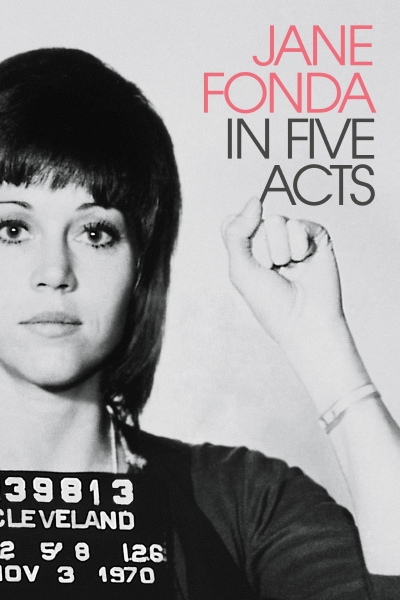 Jane Fonda in Five Acts / Jane Fonda in Five Acts (2018)