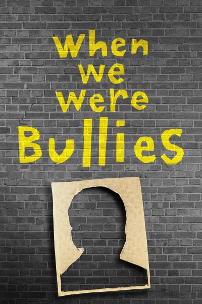 When We Were Bullies / When We Were Bullies (2021)