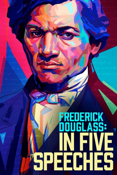 Frederick Douglass: In Five Speeches / Frederick Douglass: In Five Speeches (2022)