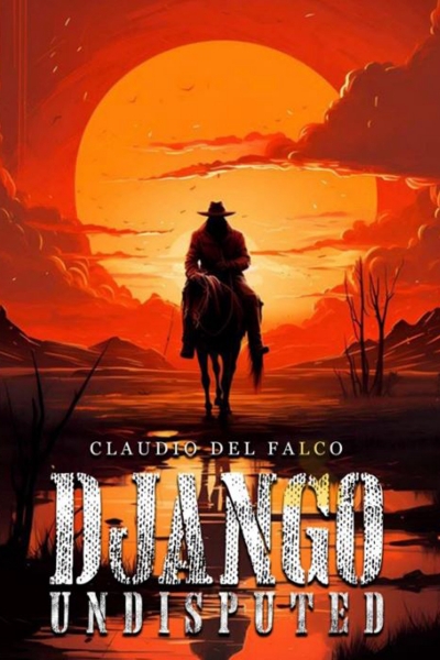 Django Undisputed / Django Undisputed (2024)