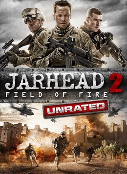 Jarhead 2: Field of Fire (2014)