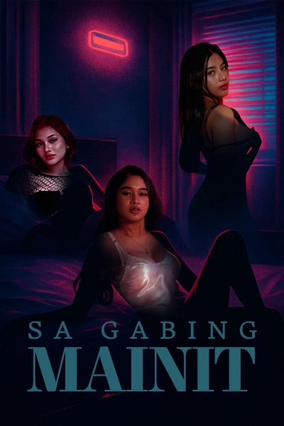 Sa Gabing Mainit / Sa Gabing Mainit (2025)