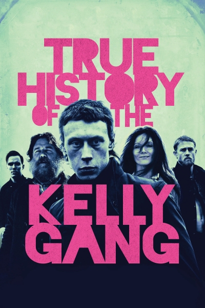 True History of the Kelly Gang / True History of the Kelly Gang (2019)