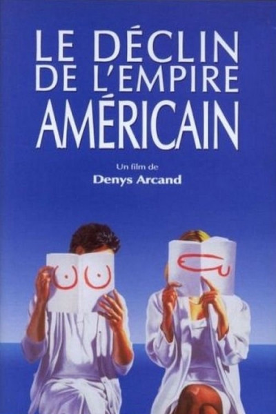 The Decline of the American Empire / The Decline of the American Empire (1986)