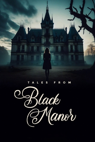 Tales from Black Manor / Tales from Black Manor (2025)