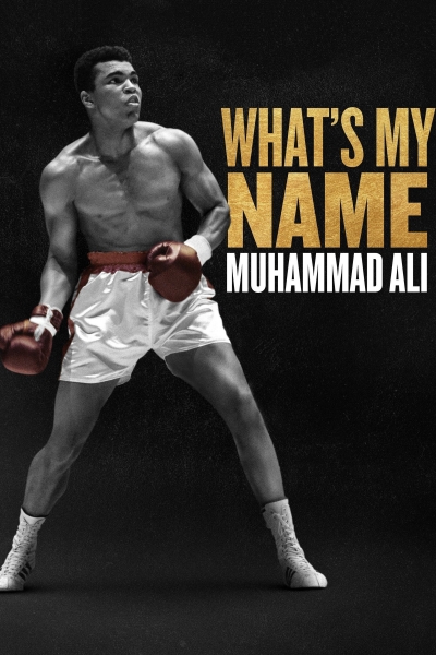 What's My Name | Muhammad Ali / What's My Name | Muhammad Ali (2019)