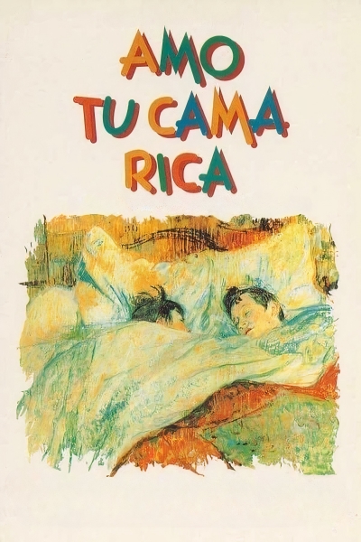 Amo tu cama rica / Amo tu cama rica (1992)