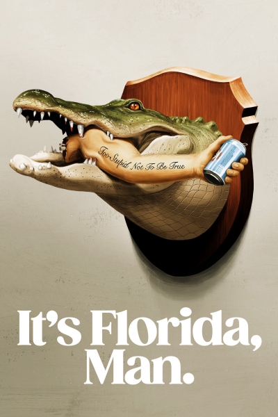 It's Florida, Man. / It's Florida, Man. (2024)