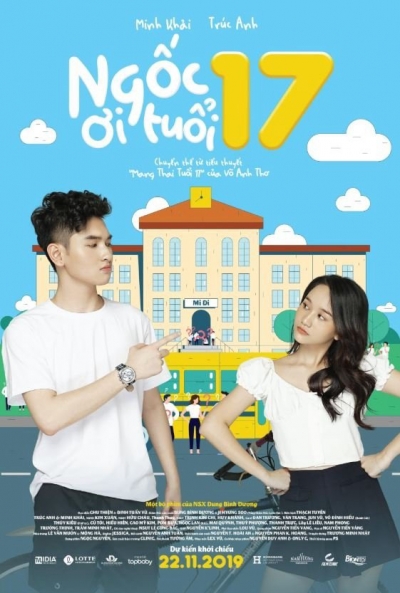 Ngốc Ơi Tuổi 17 / Ngốc Ơi Tuổi 17 (2019)