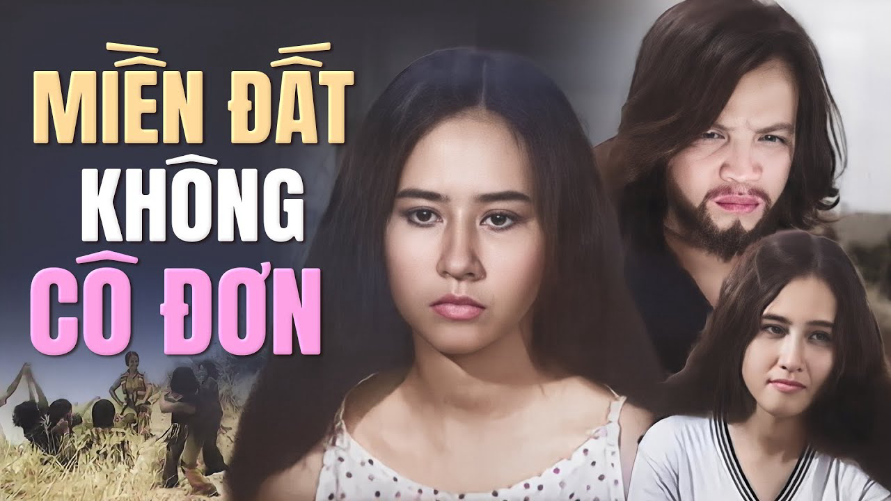 Miền Đất Không Cô Đơn / Miền Đất Không Cô Đơn (1982)