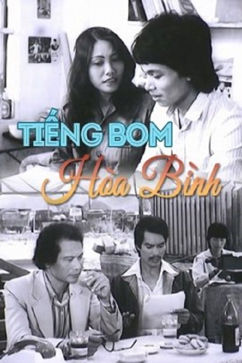 Xem Phim Tiếng Bom Hòa Bình, Tiếng Bom Hòa Bình 1986 Xem Phim Tiếng Bom Hòa Bình, Tiếng Bom Hòa Bình 1986