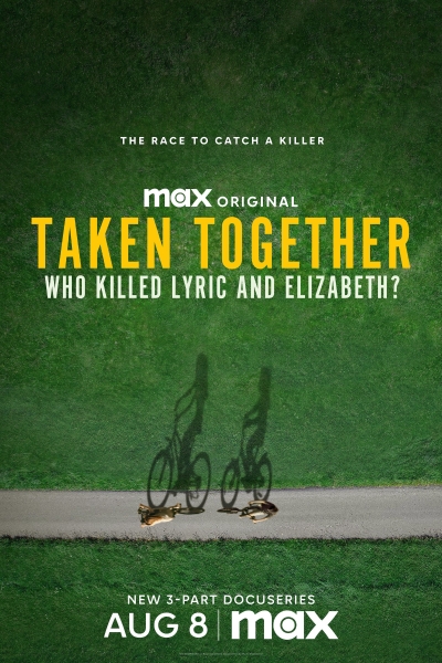 Taken Together: Who Killed Lyric and Elizabeth? / Taken Together: Who Killed Lyric and Elizabeth? (2024)