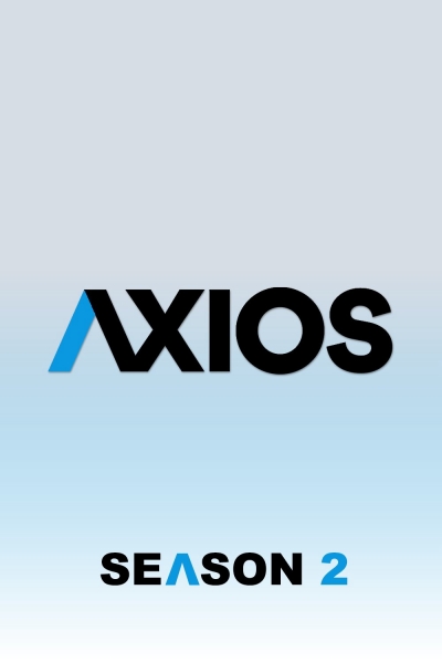 Axios (Season 2) / Axios (Season 2) (2019)
