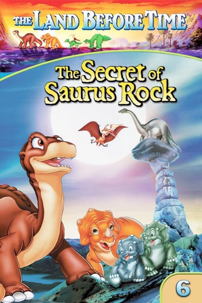The Land Before Time VI: The Secret of Saurus Rock / The Land Before Time VI: The Secret of Saurus Rock (1998)